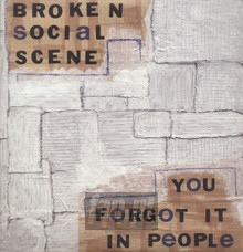 You Forget It In People - Broken Social Scene