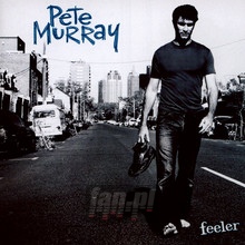 Feeler - Pete Murray - bigger Feeler - Pete Murray