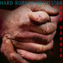 Rub Harder - Hard Rubber Orchestra