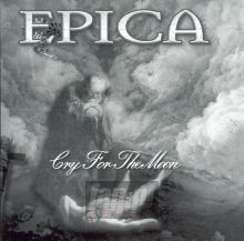 Cry For The Moon - Epica