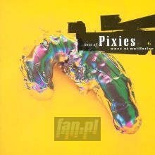 Wave Of Mutilation: Best Of Pixies - The Pixies