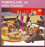 Fabric Live 16/Adam Freel - Fabric   