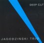 Deep Cut - Andrzej Jagodziski