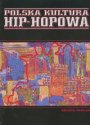 Polska Kultura Hip-Hopowa - Hip Hop: Pawlak, Renata
