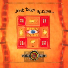 Jest Taka Sprawa - Ratatam