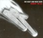 Burnin' The Ice - Die Haut / Nick Cave