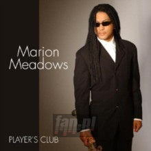Player's Club - Marion Meadows Player's Club - Marion Meadows