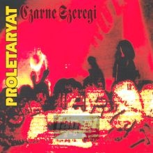 Czarne Szeregi - Proletaryat Czarne Szeregi - Proletaryat