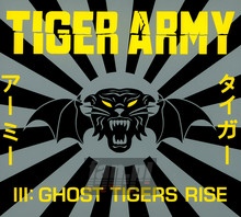 III: Ghost Tigers Rise - Tiger Army - bigger III: Ghost Tigers Rise - Tiger Army