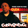 Take 'em To The Cleaners - Consequence