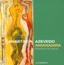 Amanaiara - Anastacia Azevedo