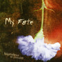 Happiness Is Fiction - My Fate