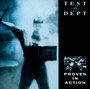 Proven In Action - Test Dept
