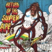 Return Of The Super Ape - Lee Perry  