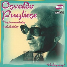 Instrumentales Inolvidabl - Osvaldo Pugliese