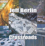 Crossroads - Jeff Berlin