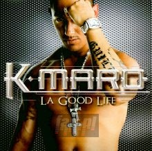 La Good Life - K'maro La Good Life - K'maro