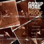 Livin' Proof - Group Home