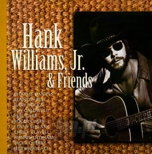 And Friends - Hank Williams -JR.- - bigger And Friends - Hank Williams -JR.-