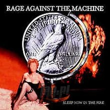 Sleep Now In The Fire - Rage Against The Machine