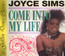 Come Into My Life - Joyce Sims