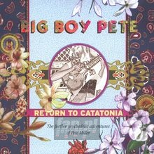 Return To Catatonia - Big Boy Pete