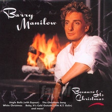 Because It's Christmas - Barry Manilow - bigger Because It's Christmas - Barry Manilow