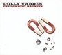 Dumbest Magnets - Dolly Varden