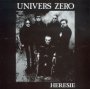Heresie - Univers Zero