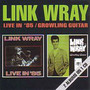 Live In '85/Growling Guit - Link Wray