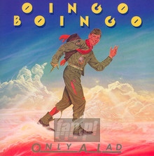 Only A Lad - Oingo Boingo