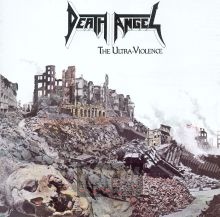 The Ultra-Violence - Death Angel