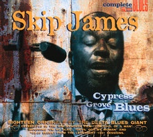 Cypress Grove Blues - Skip James