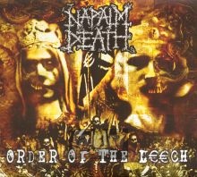 Order Of The Leech - Napalm Death