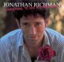 Jonathan, Te Vas A Emocio - Jonathan Richman