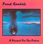 A Present For The Future - Frank Gambale