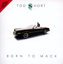 Born To Mack - Too Short