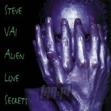 Alien Love Secrets - Steve Vai