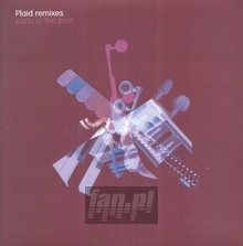 Remixes/Parts In The Post 1 - Plaid