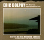 Softly As In A Morning - Eric Dolphy