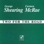 Two For The Road - George Shearing  & Carmen