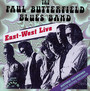 East-West Live - Paul Butterfield  -Blues