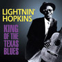 King Of Texas Blues - Lightnin' Hopkins
