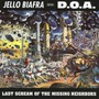 Last Scream Of The Missin - Jello Biafra / D.O.A.