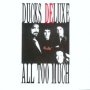All Too Much - Ducks Deluxe