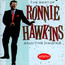 Best Of - Ronnie Hawkins  & Hawks