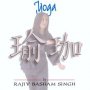 Yoga - Rajiv Basham Singh 