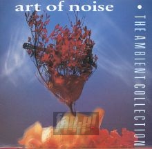 The Ambient Collection - Art Of Noise
