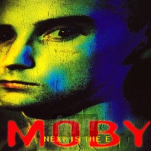Next Is E - Moby