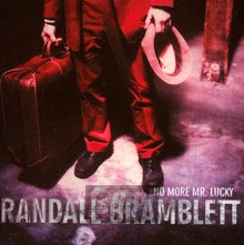 No More MR Lucky - Randall Bramblett